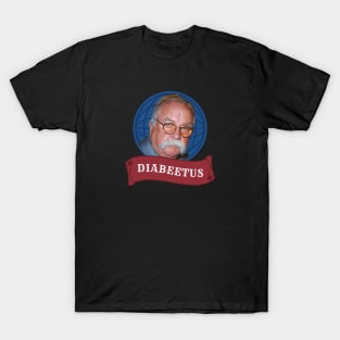 Diabeetus - Wilford Brimley T-Shirt